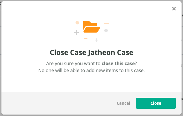 Jatheon Cloud confirmation popup for closing or reactivating a Case